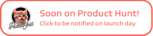 Coming soon on Product Hunt